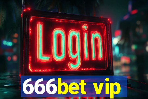 666bet vip